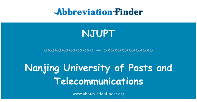 NJUPT: Nanjing University of Posts and Telecommunications