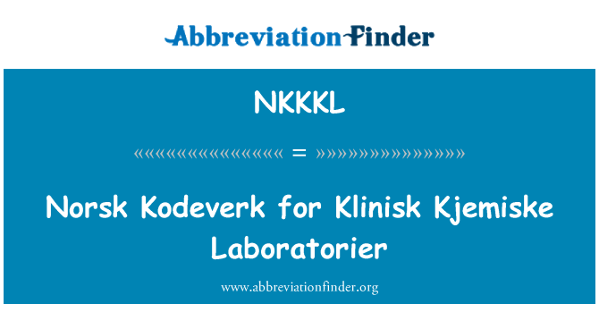 NKKKL: Norsk Kodeverk для Klinisk Kjemiske Laboratorier