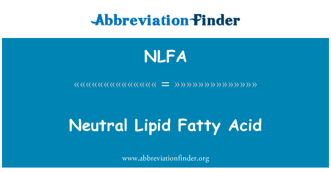NLFA: Neitrāls lipīdu taukskābju