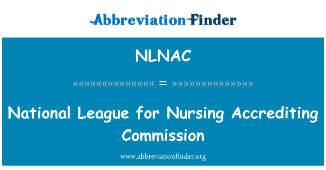 NLNAC: National League for Nursing Accrediting Commission