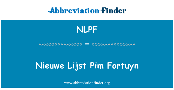 NLPF: Nieuwe Lijst Pim Fortuyn