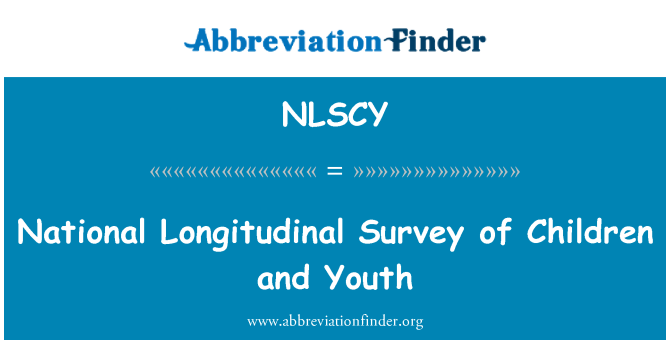 NLSCY: National Longitudinal Survey of Children and Youth