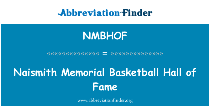 NMBHOF: Naismith Memorial korvpalli Hall of Fame