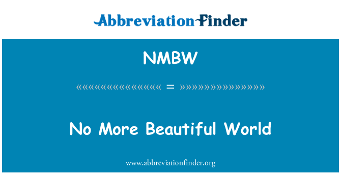 NMBW: Mhux dinja aktar sbieħ