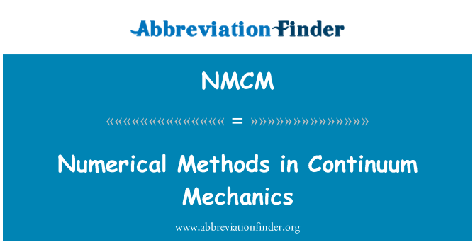 NMCM: Numerical Methods in Continuum Mechanics