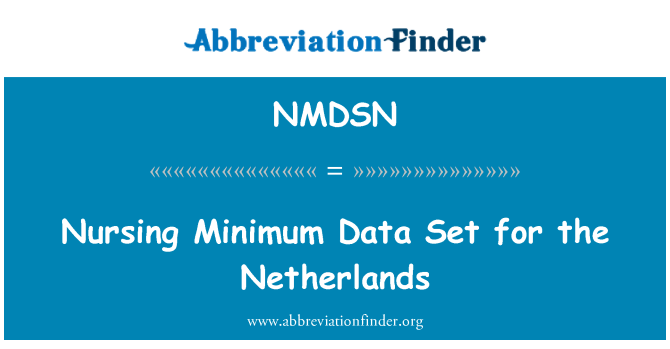 NMDSN: Hollanda için en az veri kümesi Hemşirelik