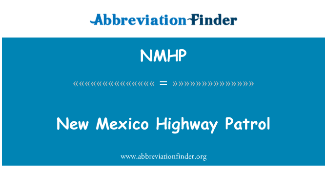 NMHP: New Mexico Highway Patrol