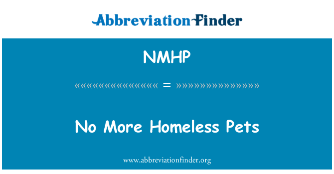 NMHP: Tidak ada lagi tunawisma Pets