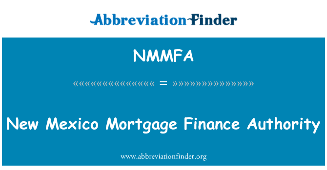 NMMFA: New Mexico Mortgage Finance Authority