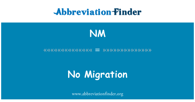 NM: Sense migració