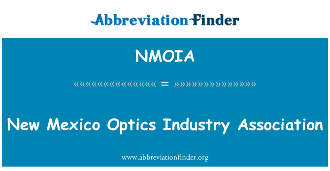 NMOIA: New Mexico Optics Industry Association