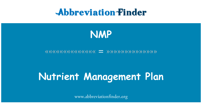 NMP: Nutrient Management Plan