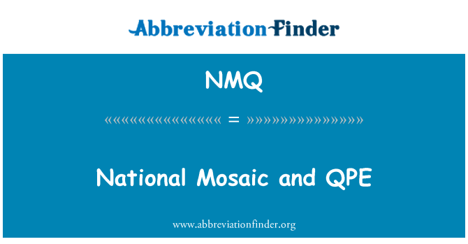 NMQ: Nacionalni mozaik in QPE