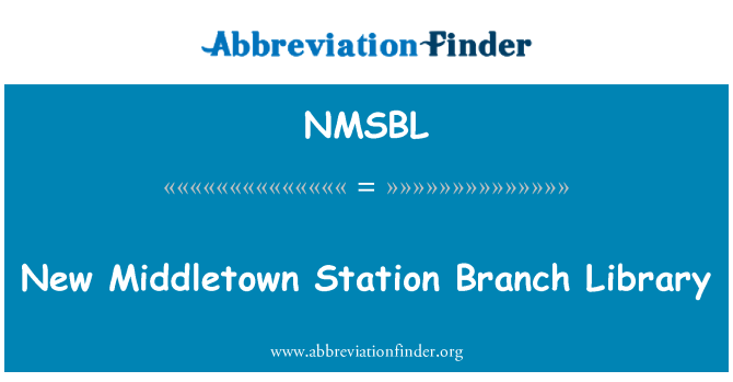 NMSBL: Nouvelle bibliothèque de direction Station de Middletown