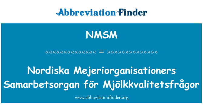 NMSM: 诺的斯卡 Mejeriorganisationers Samarbetsorgan 霍夫 Mjölkkvalitetsfrågor