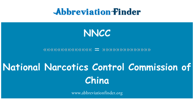 NNCC: National Narcotics Control Commission of China