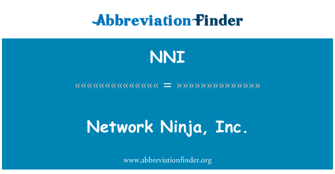 NNI: Network Ninja, Inc.