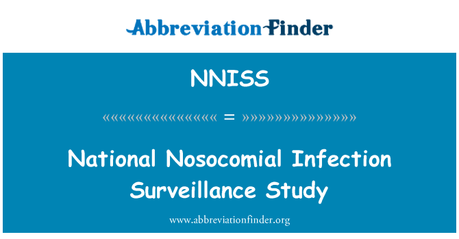 NNISS: National Nosocomial Infection Surveillance Study