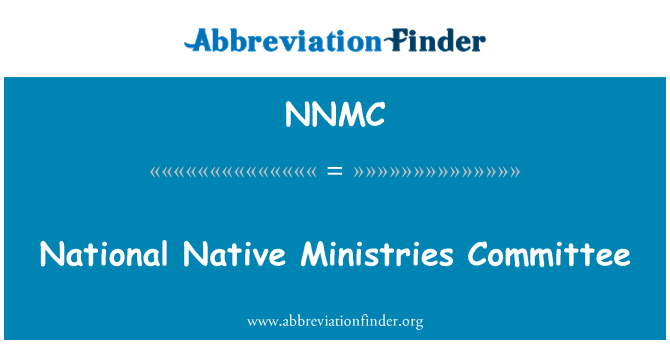 NNMC: Comitato nazionale nativo ministeri