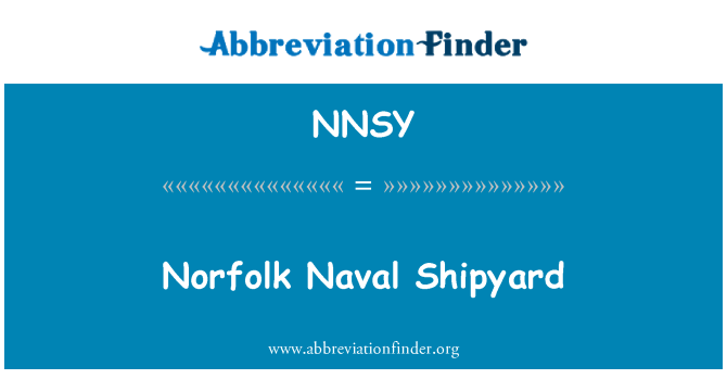 NNSY: Norfolk Naval Shipyard