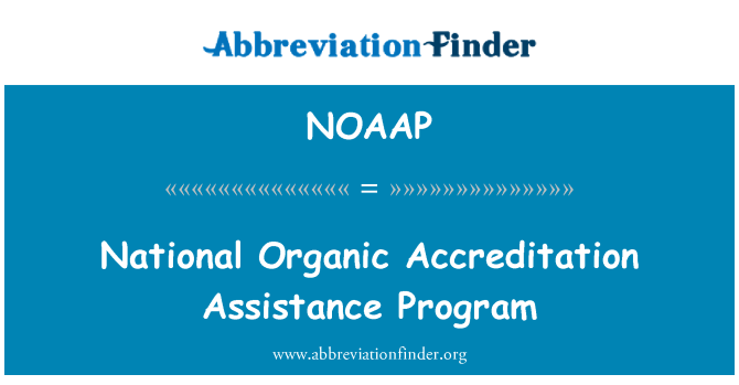 NOAAP: Programma di assistenza organico nazionale di accreditamento