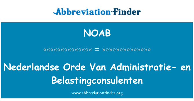 NOAB: Nederlandse Orde Van Administratie-en Belastingconsulenten