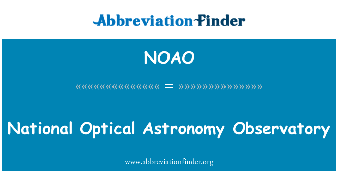 NOAO: National Optical Astronomy observatorij