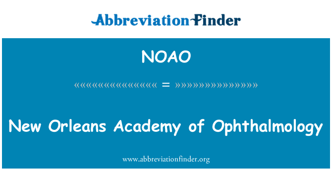 NOAO: Akademi Ophtalmologie New Orleans, Lwizyana
