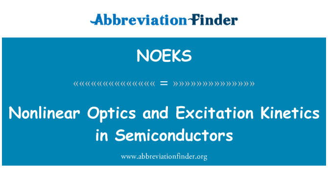 NOEKS: Нелинейна оптика и кинетика на възбуждане в полупроводниците