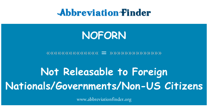 NOFORN: Ma Releasable lejn iċ-ċittadini barranin ċittadini/Gvernijiet/mhux-US