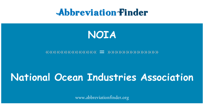 NOIA: National Ocean Industries Association