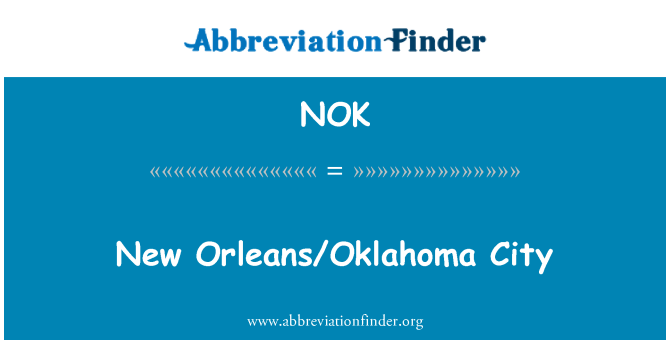 NOK: New Orleans/Oklahoma City