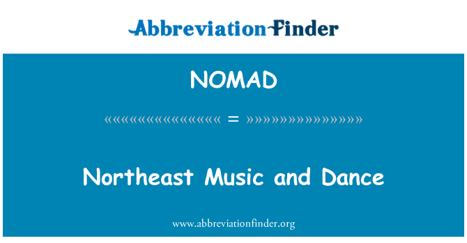 NOMAD: 北東の音楽とダンス