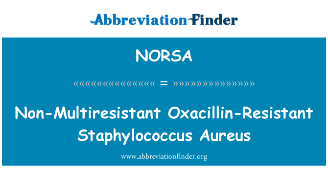 NORSA: Non-Multiresistant Oxacillin стійкий золотавий стафілокок