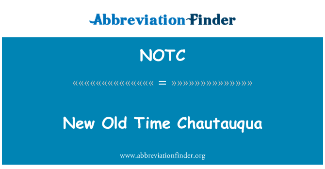 NOTC: New Old Time Chautauqua