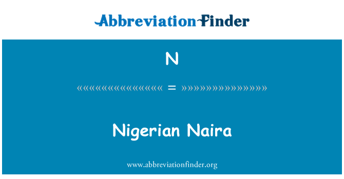 N: Nijeryen Naira