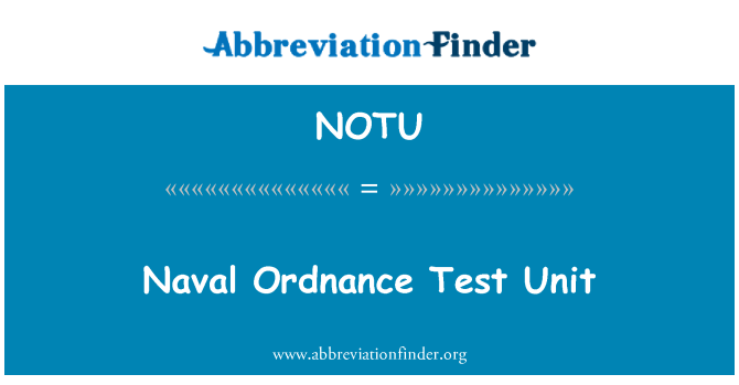 NOTU: Unit ujian Ordnance tentera laut
