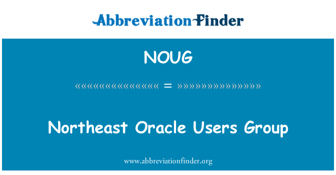 NOUG: Kuzeydoğu Oracle Kullanıcıları grubu