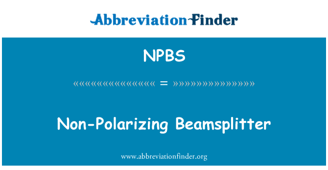 NPBS: Beamsplitter غير الاستقطاب