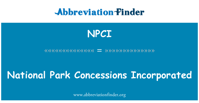 NPCI: National Park Concessions Incorporated