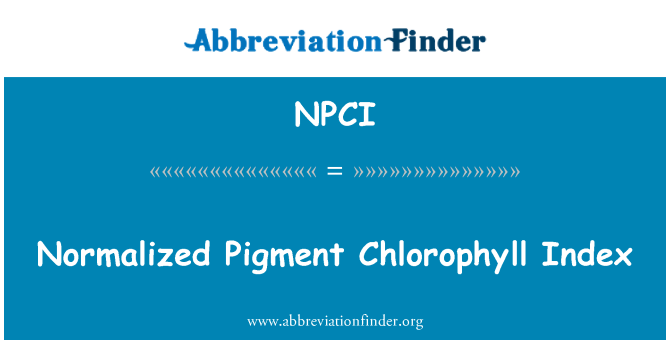 NPCI: Normalizirane Pigment klorofil indeks