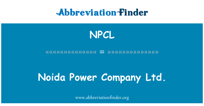 NPCL: Noida güç Company Ltd