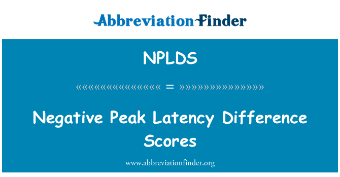 NPLDS: नकारात्मक पीक विलंबता अंतर स्कोर