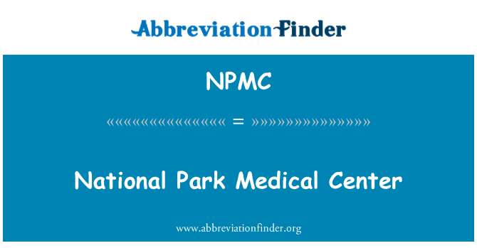 NPMC: National Park Medical Center