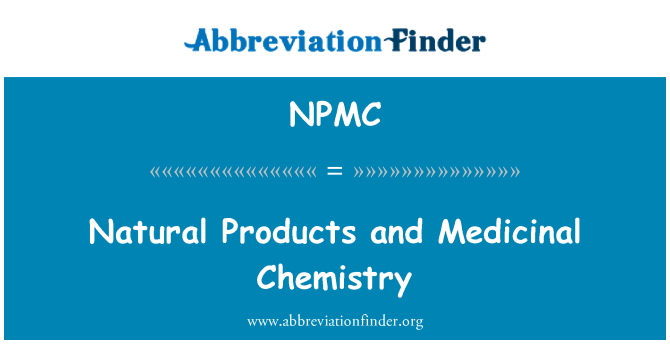 NPMC: Natural Products and Medicinal Chemistry