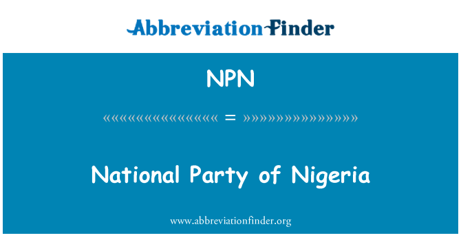 NPN: Nacionalinės partijos Nigerijos