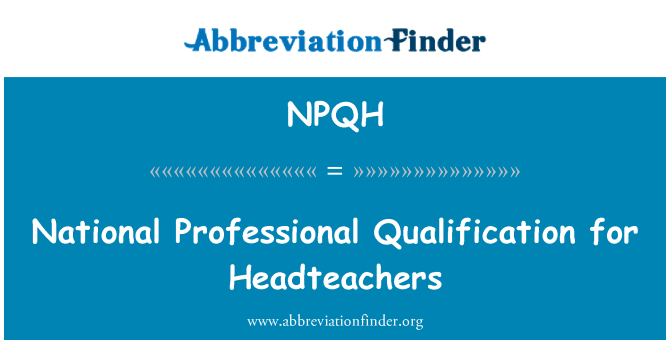 NPQH: Nasyonal pwofesyonèl kalifikasyon pou Headteachers