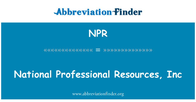 NPR: National Professional ressursse, Inc