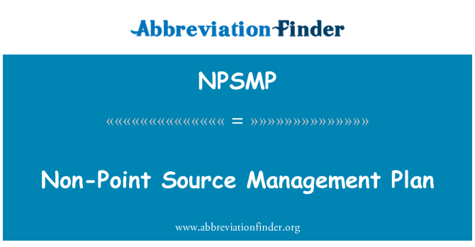 NPSMP: Non-Point Source Management Plan