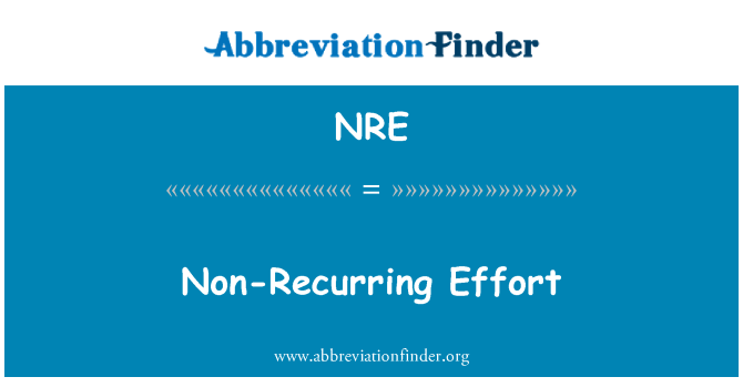 NRE: Non-Recurring Effort